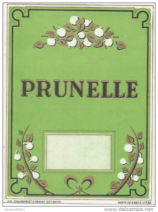 Etiquette D´Alcool/ Chromo Doré/" Prunelle"/Chavanne Et Dodevey / Saint Etienne /Vers 1920-1930    ETIQ55 - Autres & Non Classés