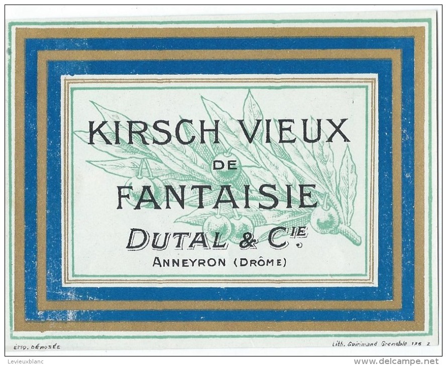 Etiquette D´Alcool/Chromo/ "Kirsch Vieux De Fantaisie/Dutal & Cie/Anneyron/Drôme/Guirimand/Grenoble/Vers1920-30  ETIQ44 - Autres & Non Classés