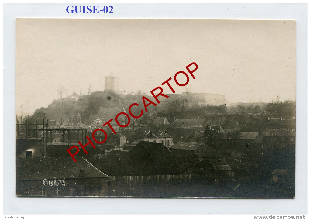 GUISE-Carte Photo Allemande-GUERRE 14-18-1 WK-FRANCE-FRANKREICH-02- - Guise