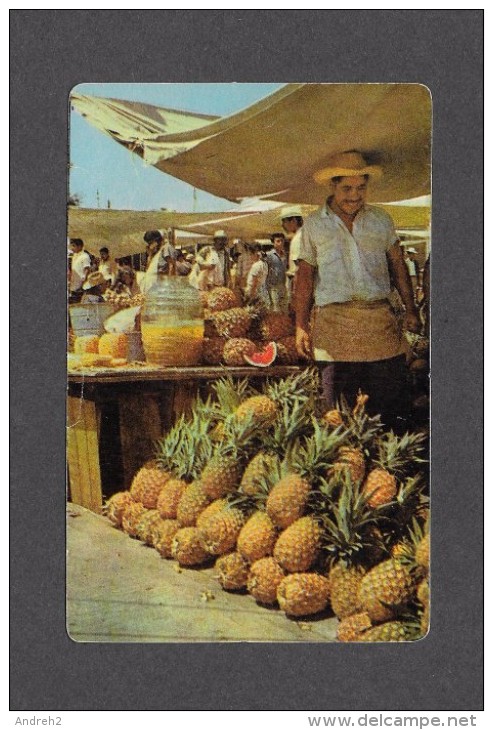 MEXICO - MEXIQUE - VENDEDOR DE PINA FRESCA - VENDOR OF FRESH PINEAPPLE - BY TARJETA POSTAL - Mexique