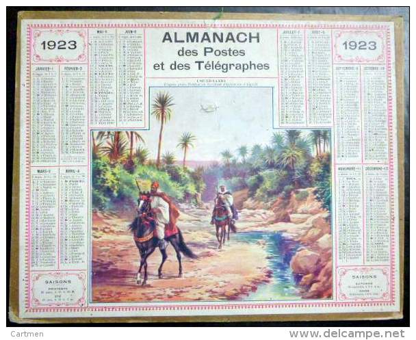 CALENDRIERS DES POSTES PTT 1923 ORIGINAL DEPARTEMENT DE LA LOIRE 42  L´OUED SAADA ORIENTALISME - Groot Formaat: 1921-40