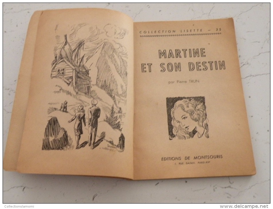 Martine Et Son Destin, Pierre Trun, Collection Lisette - Edit  De Montsouris - 95 Pages, 1945 - Bibliothèque De La Jeunesse