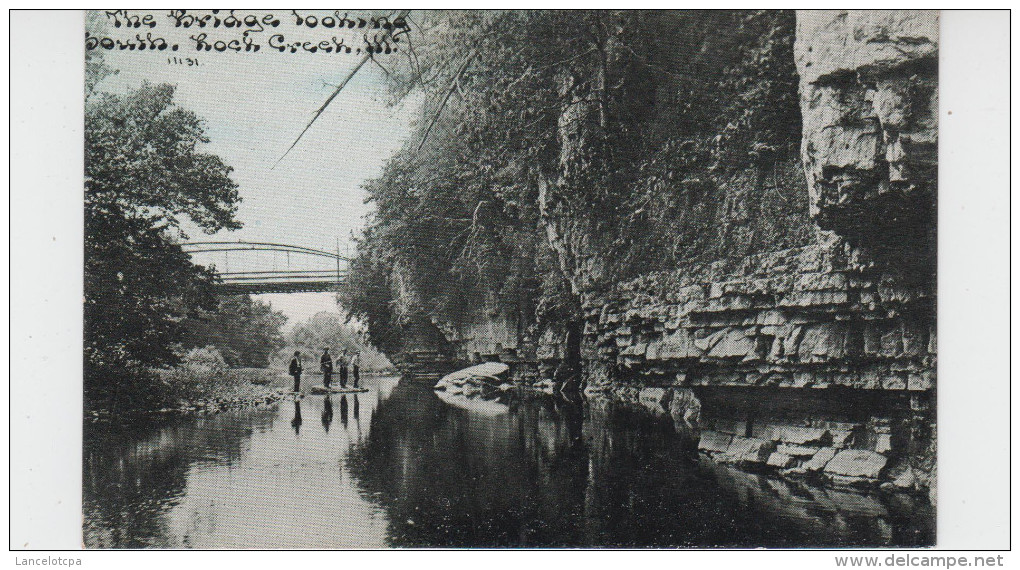 THE BRIDGE LOOKING / SOUTH ROCK CREEK - ILL - Autres & Non Classés