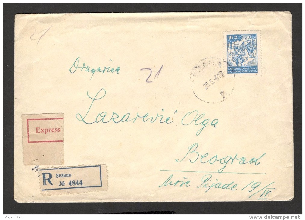 YUGOSLAVIA-SLOVENIA-TRAVELED EXPRESS REGISTERED LETTER-SEZANA TO BEOGRAD-1951. - Covers & Documents