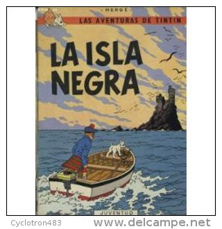 Tintin, L'île Noire, Traduction Espagnole. - Hergé