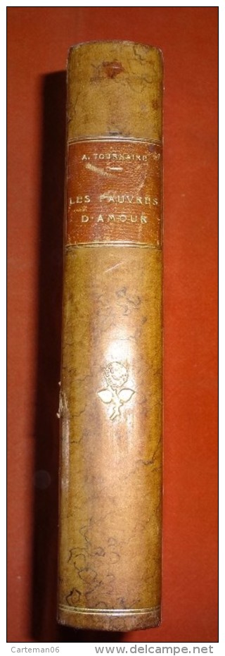 Livre Dédicacé D'Albert Tournaire Né à Nice à Dominiqur Durandy, écrivain - Les Pauvres D'amour - 1911 - Editeur: Jouve - Livres Dédicacés