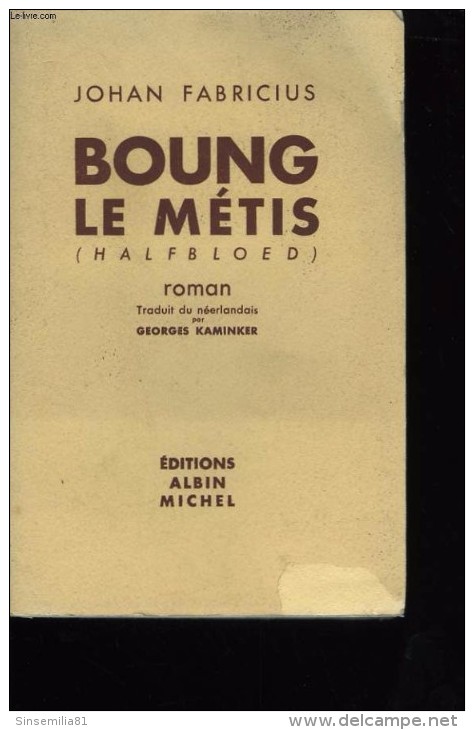 Boung Le Metis .........   Fabricius Johan. - Historique