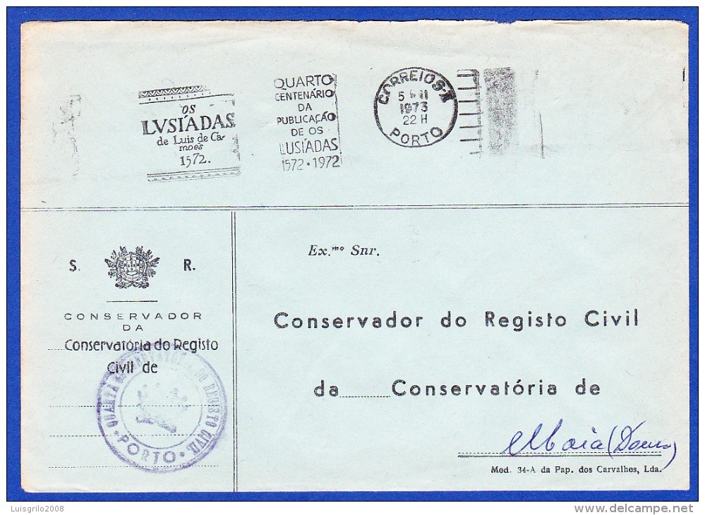 ISENTO DE FRANQUIA -- FLÂMULA - QUARTO CENTENÁRIO DA PUBLICAÇÃO DE OS LUSÍADAS .. Carimbo - Porto, 1973 - Cartas & Documentos