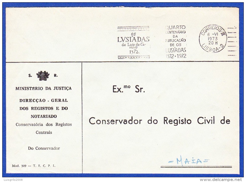 ISENTO DE FRANQUIA -- FLÂMULA - QUARTO CENTENÁRIO DA PUBLICAÇÃO DE OS LUSÍADAS .. Carimbo - Lisboa, 1973 - Storia Postale