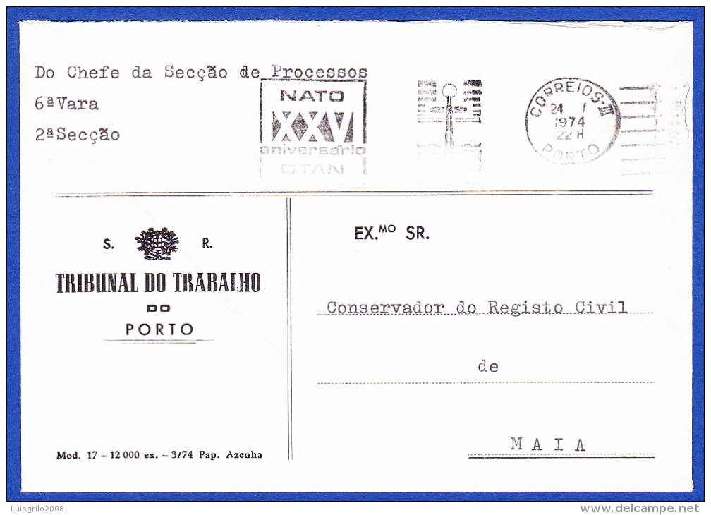 ISENTO DE FRANQUIA -- FLÂMULA - NATO XXV ANIVERSÁRIO OTAN .. Carimbo - Porto, 1974 - Cartas & Documentos