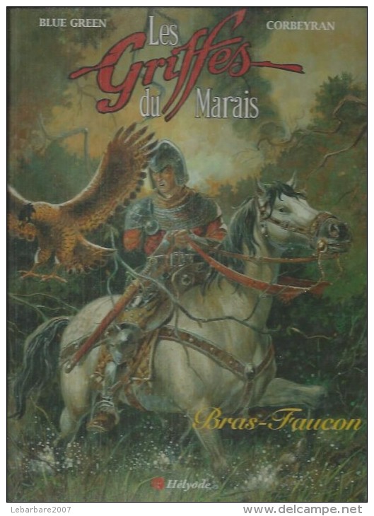 LES GRIFFES DU MARAIS  " BRAS-FAUCON " -  GREEN / CORBEYRAN -  E.O.  1995  HELYODE - Altri & Non Classificati