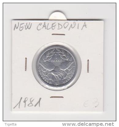 NUOVA CALEDONIA   1 FRANC    ANNO 1981 - Nuova Caledonia