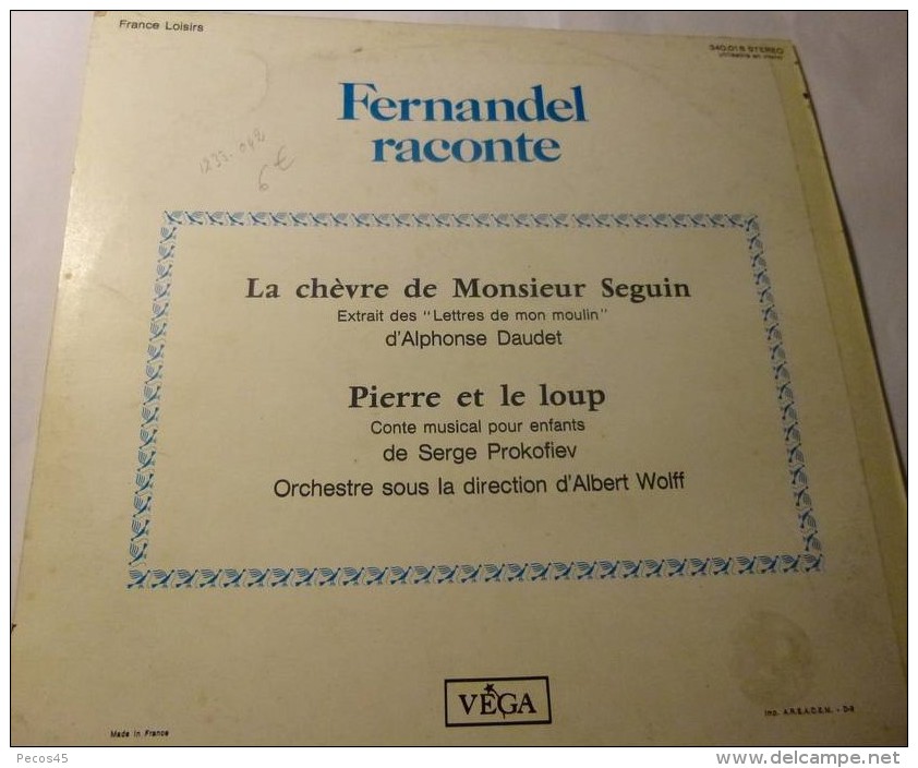 Vinyle 33 Tours : Fernandel Raconte "La Chèvre De M. Seguin" / "Pierre Et Le Loup". - Humour, Cabaret