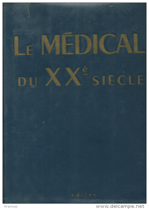 Livre Le Médical Du XXè Siècle - Dictionnaires