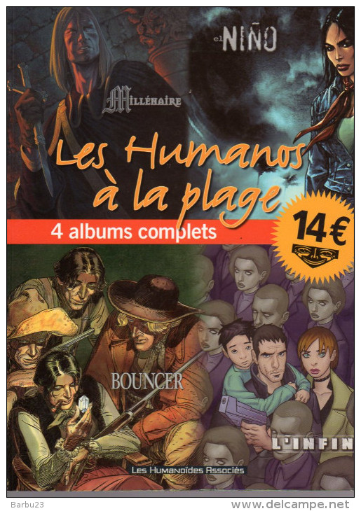 LES HUMANOS A LA PLAGE - Recueil Contenant Les N° 1 De BOUNCER - NINO - MILLENAIRE - L'INFINI - Bouncer