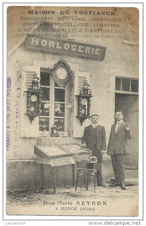 BOUCÉ (Allier) Horlogerie - Bijouterie "Jean-Marie NEYRON" - Maison De Confiance - Animée - Autres & Non Classés