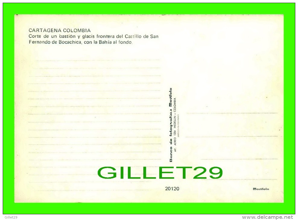 CARTAGENA, COLOMBIE - COLOMBIA - CORTE DE UN BASTION Y GLACIS FRONTERA DEL CASTILLO DE SAN FERNANDO DE BOCACHICA - - Colombie