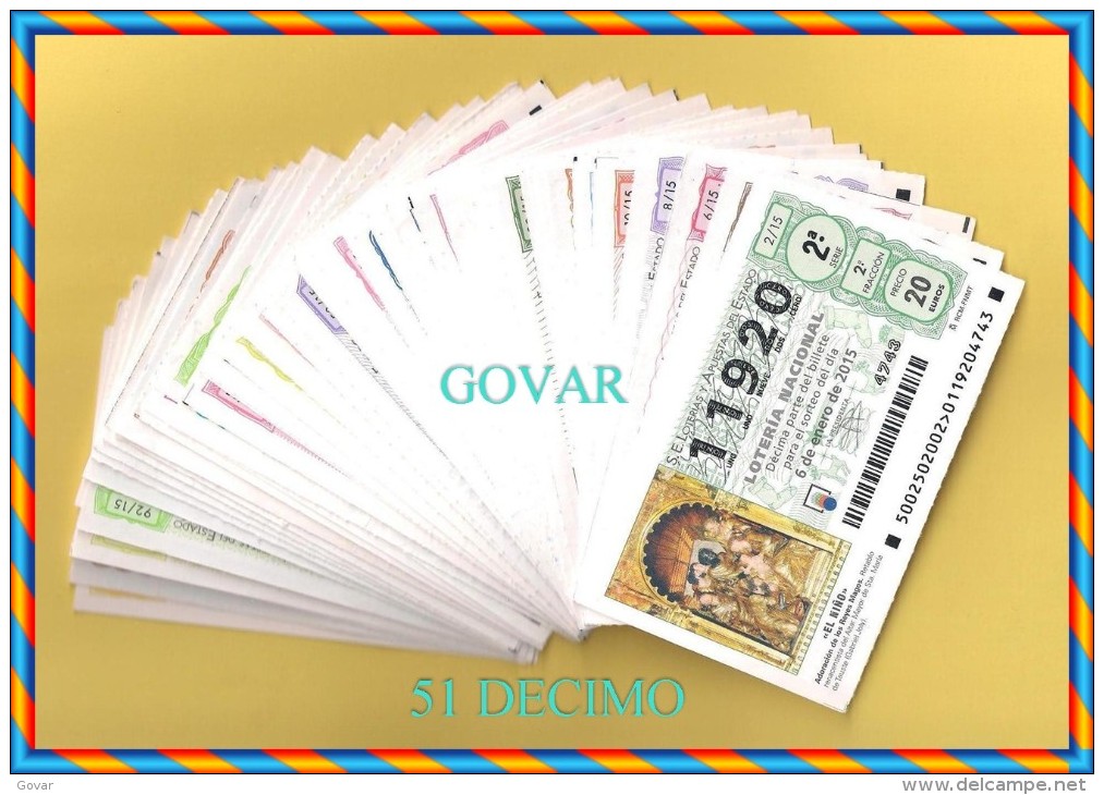 AÑO 2015 COMPLETO LOTERÍA NACIONAL DE LOS SABADOS 51 DECIMOS - Billetes De Lotería