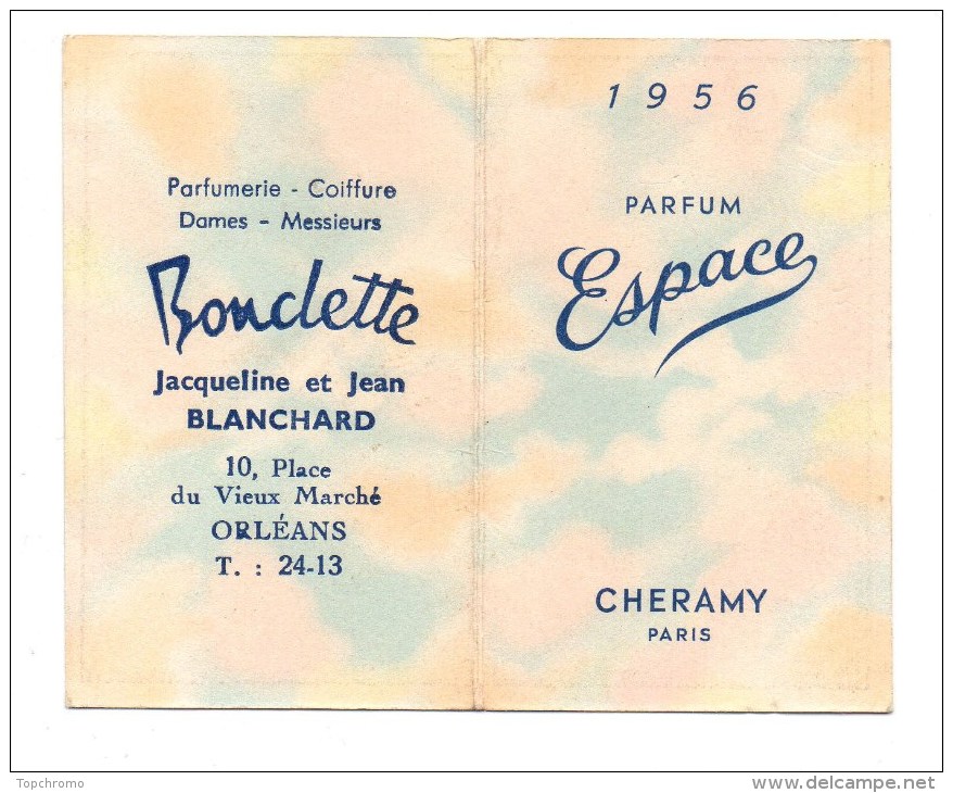 Carte Parfumée Espace Chéramy Paris Parfum Calendrier 1955 Bondette Parfumerie-Coiffure Orléans - Anciennes (jusque 1960)