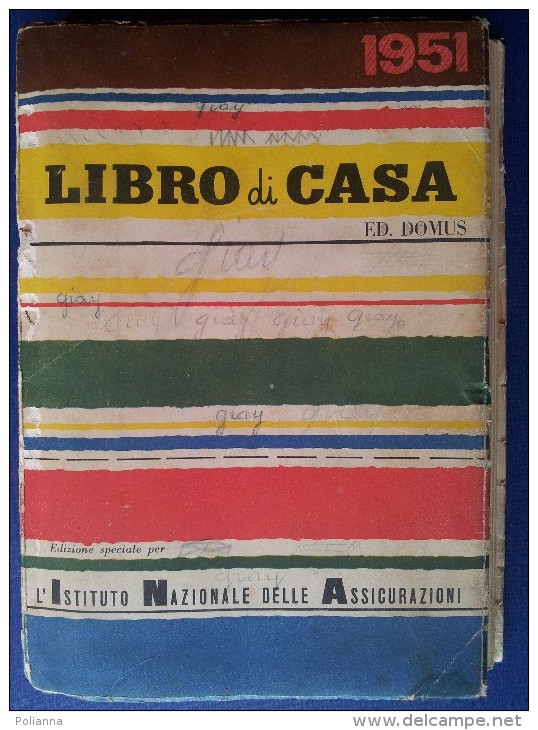 M#0M40 LIBRO DI CASA DOMUS Omaggio IST.NAZ.ASSICURAZIONI 1951/PUBBLICITA' ARRIGONI-MOTTA-CHIANTI MELINI/SEGNALIBRO - Maison Et Cuisine