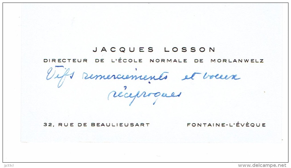 Ancienne Carte De Visite De Jacques Losson Directeur Ecole Normale De Morlanwelz Rue De Beaulieusart, Fontaine-l'Evêque - Visiting Cards