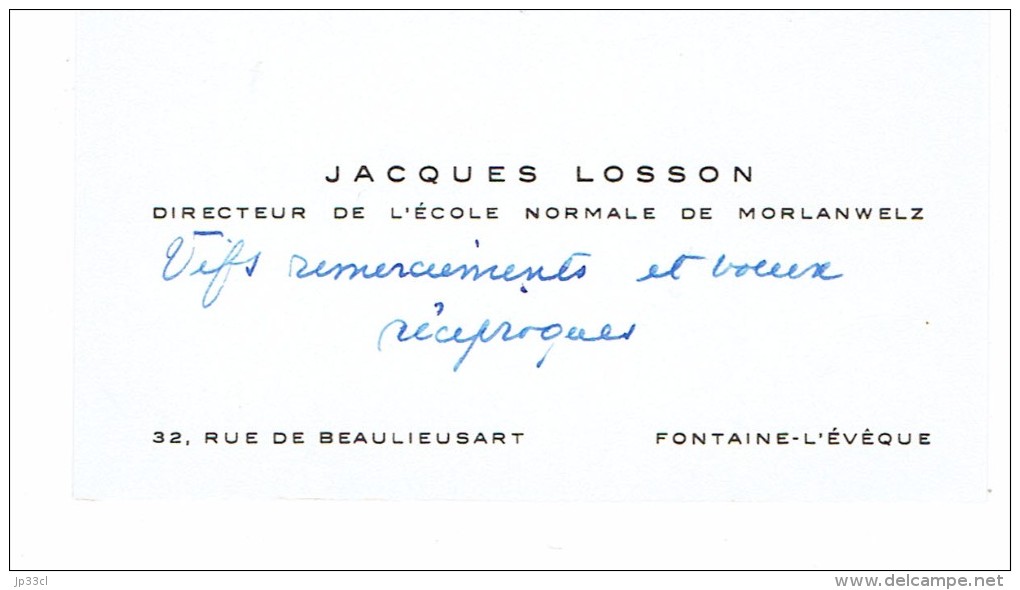 Ancienne Carte De Visite De Jacques Losson Directeur Ecole Normale De Morlanwelz Rue De Beaulieusart, Fontaine-l'Evêque - Cartes De Visite