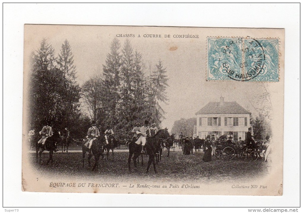 Chasse De Compiegne - Equipage Du Francport - Le Rendez Vous Au Puits D'Orléans - 60 - - Compiegne