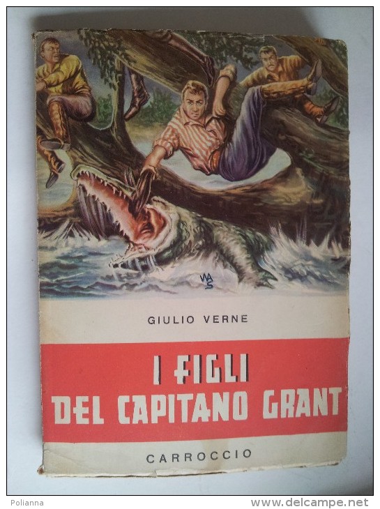 M#0M51 Collana Nord-Ovest : Salgari I FIGLI DEL CAPITANO GRANT Ed.Carroccio 1955/Illustato - Old
