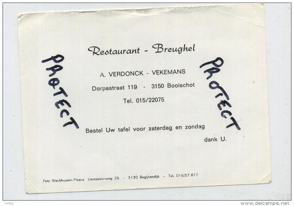 Booischot : Restaurant Breughel ( Zie Beide Scans  (  Formaat 15 X 11 Cm ) - Heist-op-den-Berg