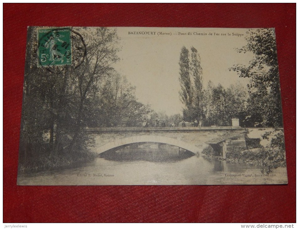 BAZANCOURT - Pont Du Chemin De Fer Sur La Suippe    -  (2 Scans) - Bazancourt