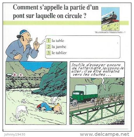 FICHE TRANSPORTS TERRESTRES  N° 7  " TINTIN  "  ( Déssin: HERGE )  L'OREILLE CASSEE - 15X15 - Hergé