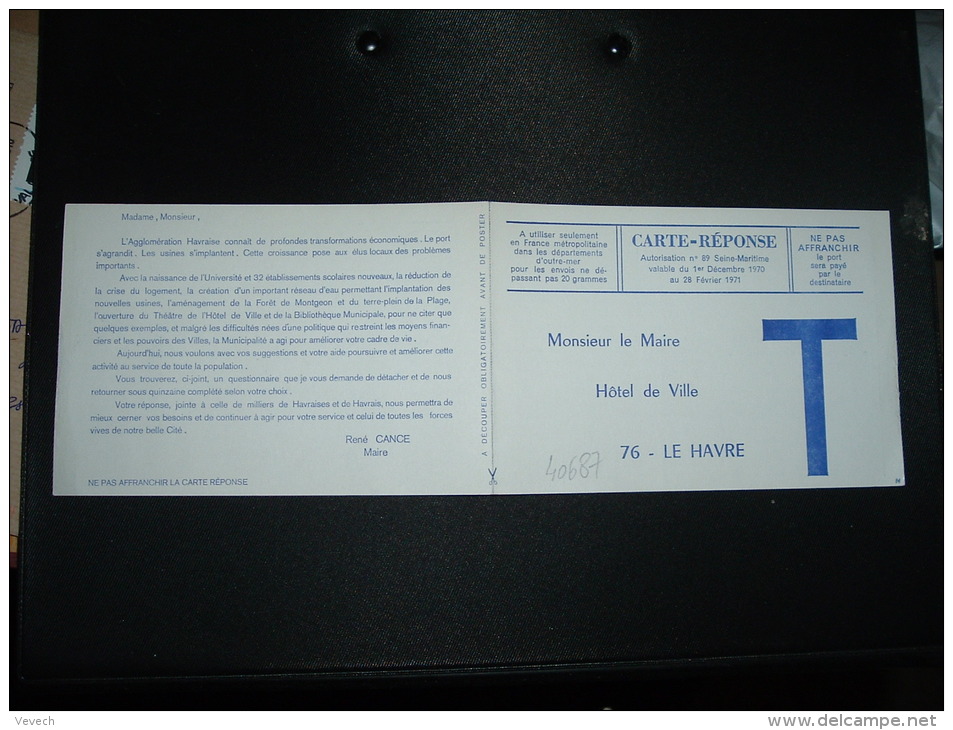 CARTE-REPONSE T 1er Décembre 1970 Au 28 Février 1971 à Monsieur Le Maire 76 LE HAVRE (SEINE-MARITIME) RENE CANCE MAIRE - Cards/T Return Covers