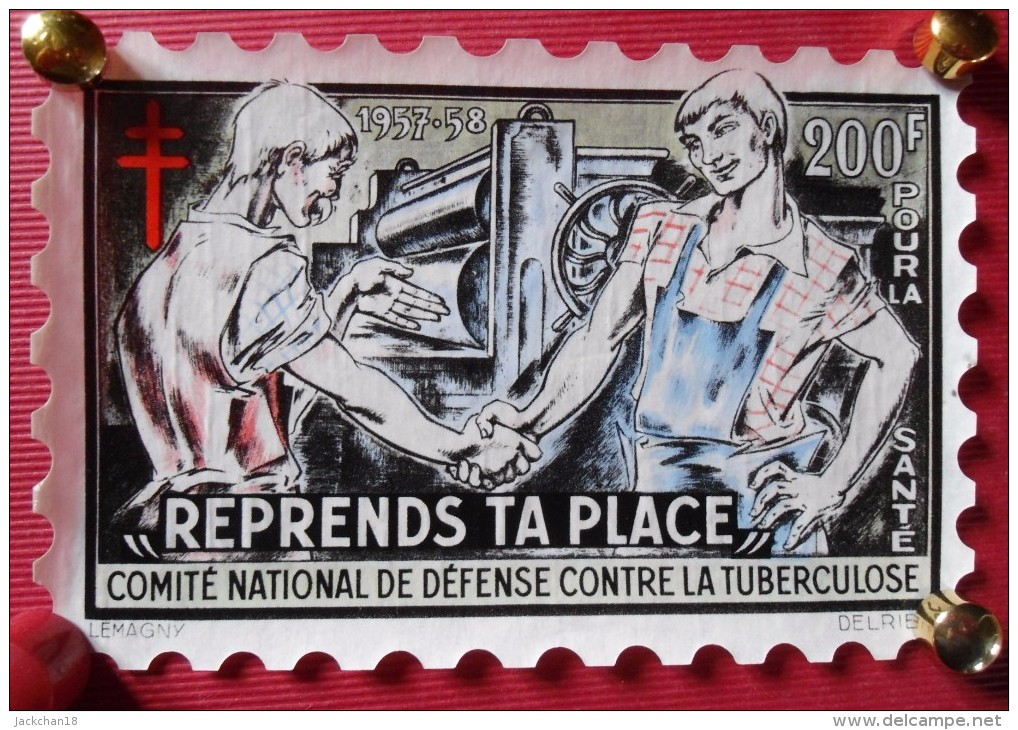 - COMITE NATIONAL DE DEFENSE CONTRE LA TUBERCULOSE - REPRENDS TA PLACE - - Antitubercolosi