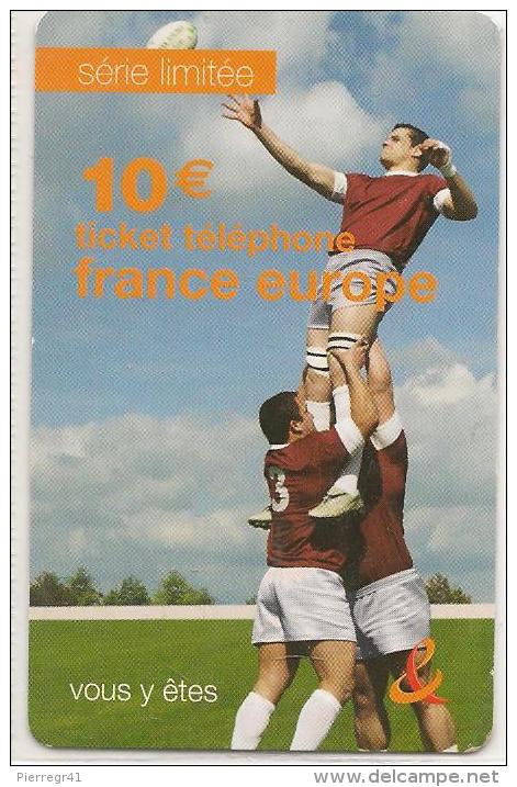 TICKET° TELEPHONE-10€-RUGBY-07/2006-31/07/2009--GRATTE-T BE- - FT