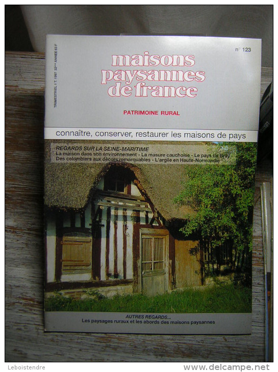 MAISONS PAYSANNES DE FRANCE  N° 123  PATRIMOINE RURAL   TRIMESTRIEL 1 T 1997 32 é ANNEE  CONNAITRE  CONSERVER RESTAURER - Maison & Décoration