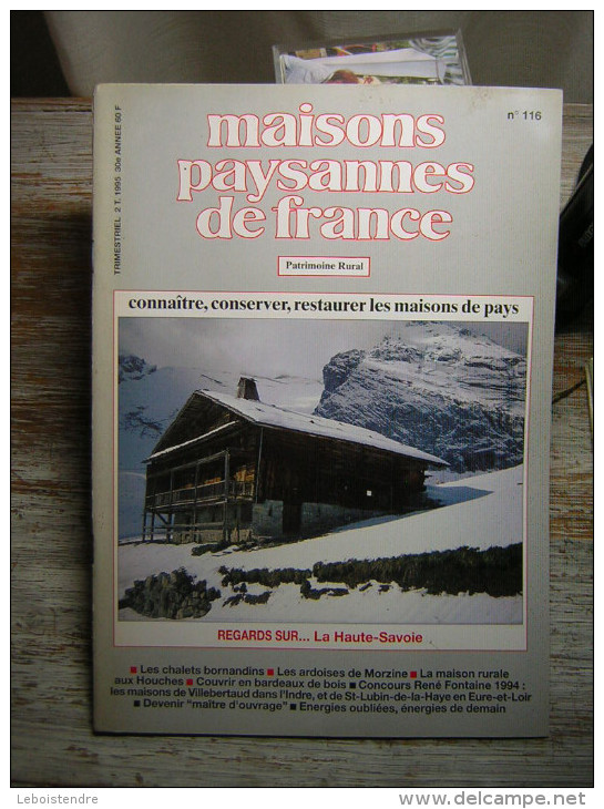 MAISONS PAYSANNES DE FRANCE  N° 116  PATRIMOINE RURAL   TRIMESTRIEL 2 T 1995  30 é ANNEE  CONNAITRE  CONSERVER RESTAURER - Huis & Decoratie