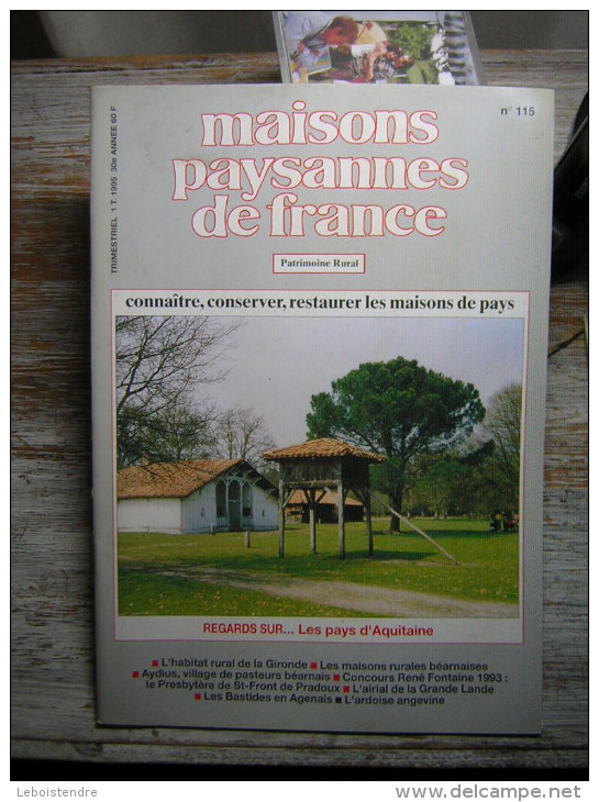 MAISONS PAYSANNES DE FRANCE  N° 115  PATRIMOINE RURAL   TRIMESTRIEL 1 T 1995  30 é ANNEE  CONNAITRE  CONSERVER RESTAURER - House & Decoration