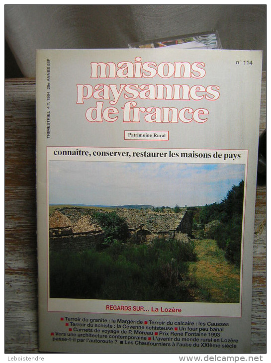 MAISONS PAYSANNES DE FRANCE  N° 114 PATRIMOINE RURAL   TRIMESTRIEL 4 T 1994 29 é ANNEE  CONNAITRE  CONSERVER RESTAURER - Huis & Decoratie