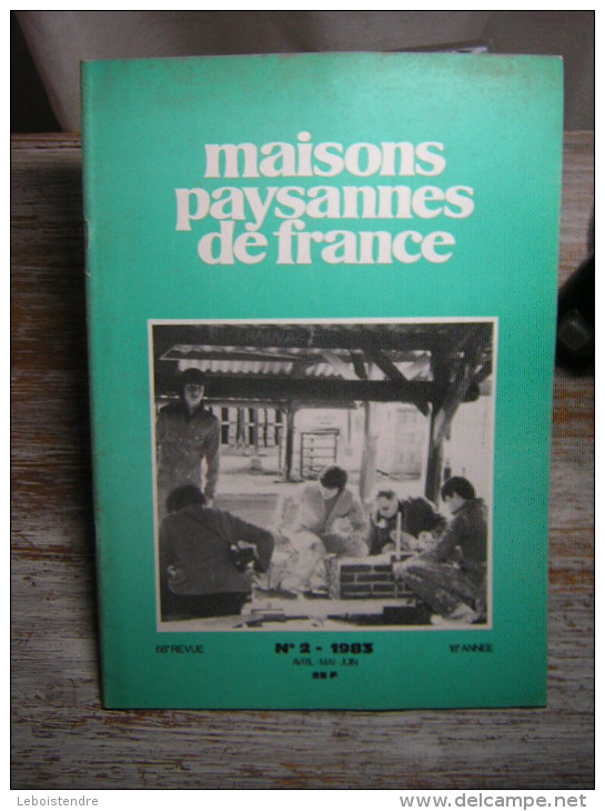 MAISONS PAYSANNES DE FRANCE  N° 68 REVUE  N°2 1983   18e ANNEE - Huis & Decoratie