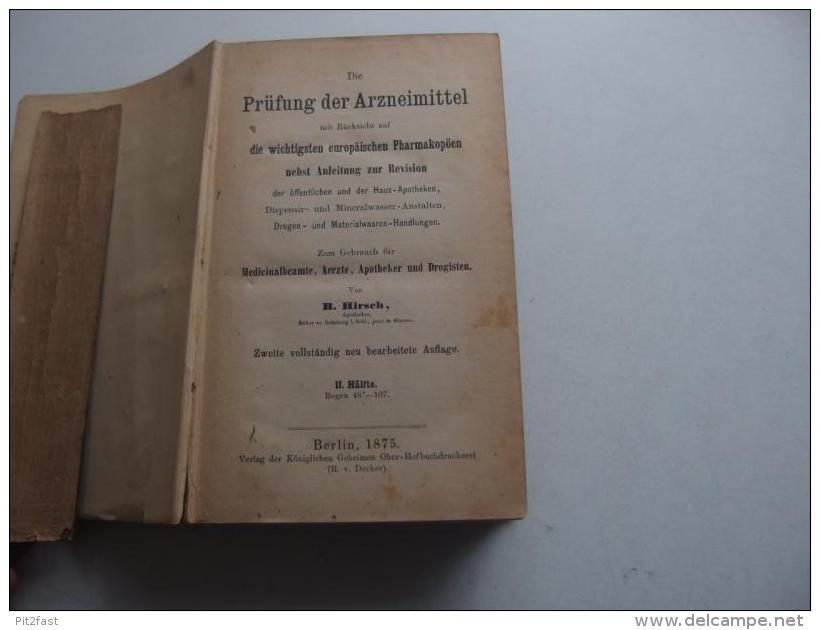 Hirsch, Bruno , Die Prüfung Der Arzneimittel Teil II 1875 , Arzt , Apotheke , Medizin , Drogerie , RAR !!! - Raretés