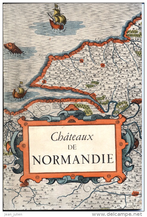 CHATEAUX DE NORMANDIE   -  Offert à Une Intendante ,en Souvenir Du Camp De LOUBEYRAT En 1945 - - Normandie