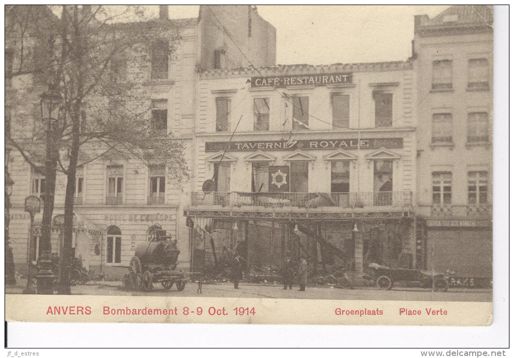 CP Anvers Antwerpen Groenplaats Place Verte Bombardement 8-9 Oct. 1914 Hôtel De L'Europe Taverne Royale. H. N. 12562 - Antwerpen