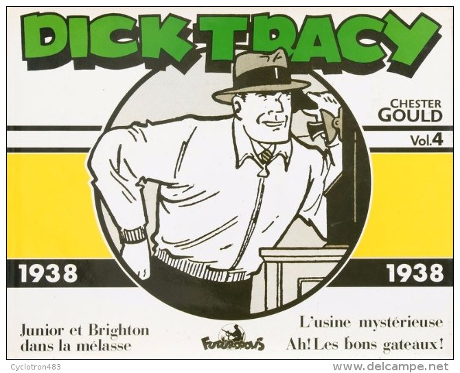 Dick Tracy De Chester Gould Vol 4 1938 Futuropolis - Autres & Non Classés