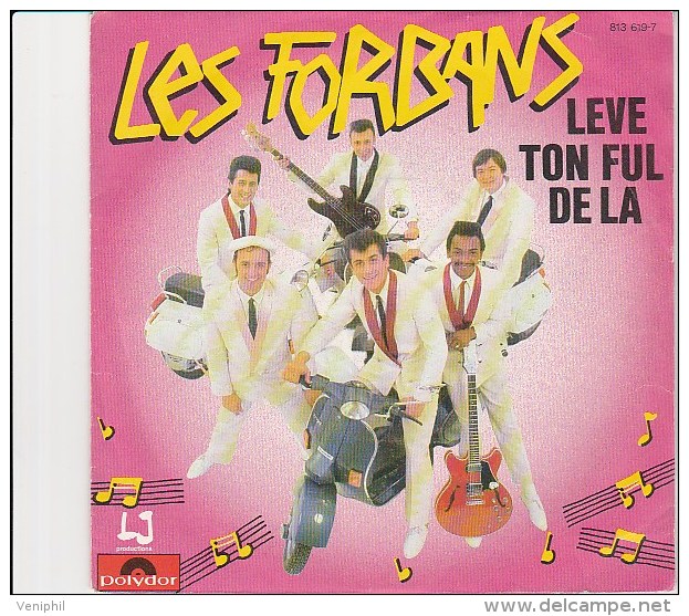 DISQUE VINYL -POLYDOR 1982 - LES FORBANS -  LEVE TON FUL DE LA - DIS LE MIDI  -1982 - Rock