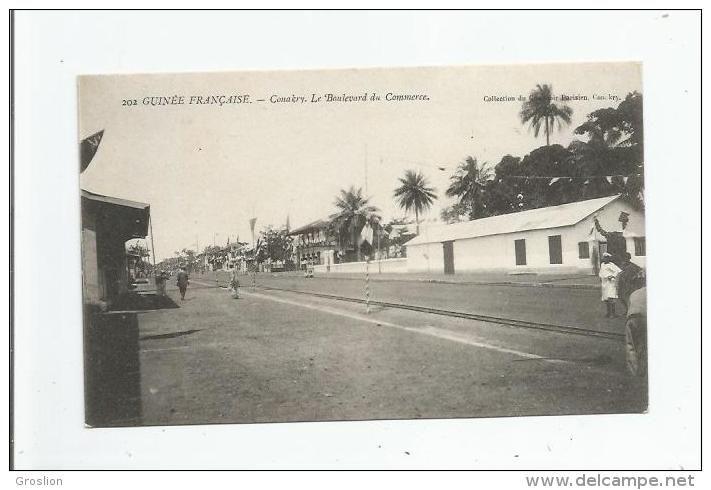 GUINEE FRANCAISE 202 CONAKRY LE BOULEVARD DU COMMERCE - Guinea Francese