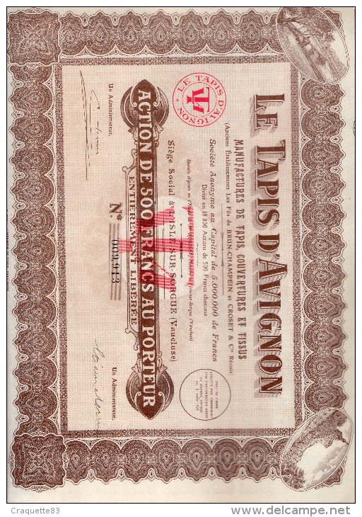 LE TAPIS D'AVIGNON - MANUFACTURE DE TAPIS COUVERTURES ET TISSUS -ACTION DE 500 FRANCS AU PORTEUR N°009,913  1928 - Textiel