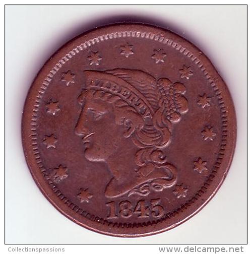 - USA - Etats Unis - One Cent. Braided Hair 1845. - 1840-1857: Braided Hair