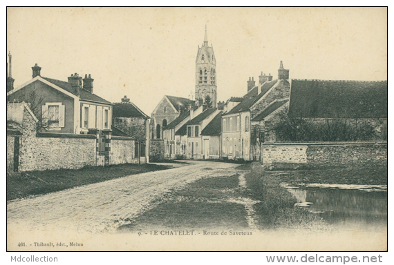 77 LE CHATELET EN BRIE / Route De Saveteux / - Le Chatelet En Brie