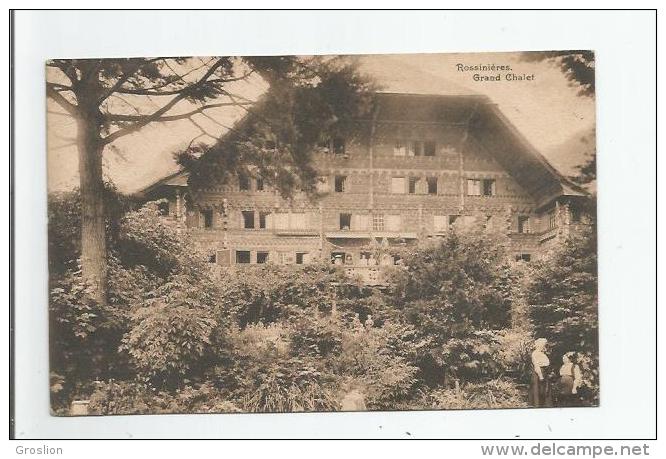 ROSSINIERE GRAND CHALET 1917 - Rossinière