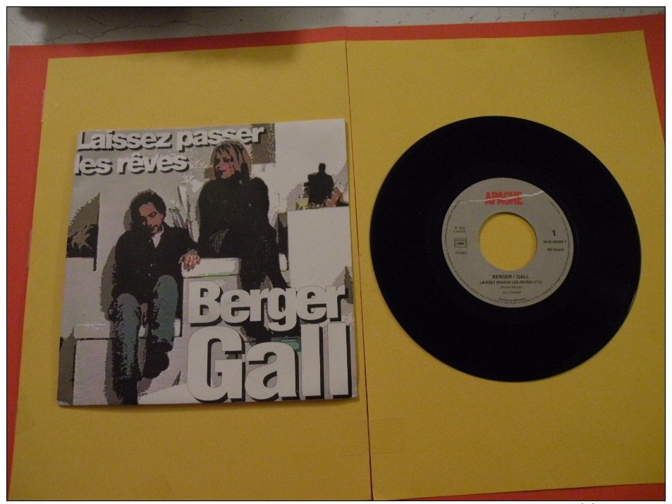Berger, Gall, Laissez Passer Les Rêves - 1992 - Voir Photos,disque Vinyle - 2 € Le Vinyle 45 T - Disco & Pop